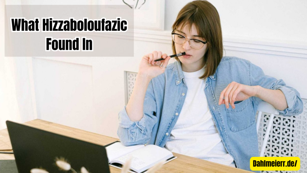 what hizzaboloufazic found in